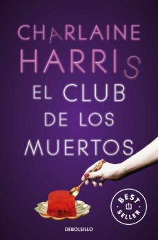 el club de los muertos (sookie stackhouse 3) (ebook)-charlaine harris-9788466370967