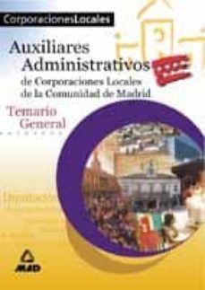 auxiliares administrativos de corporaciones locales de la comunid ad de madrid: temario general-9788466526067