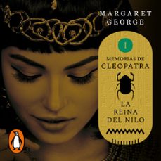 la reina del nilo (memorias de cleopatra 1) (audiolibro)-margaret george-9788466670067