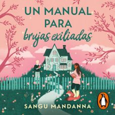 un manual para brujas exiliadas (audiolibro)-sangu mandanna-9788466680967