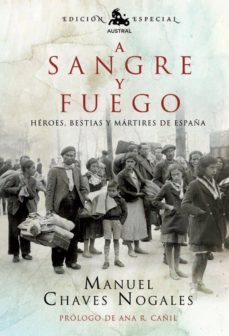 a sangre y fuego: heroes, bestias y martires de españa-9788467035667