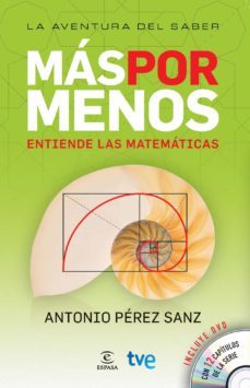 mas por menos: entiende las matematicas-antonio perez sanz-9788467036367
