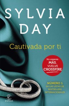 cautivada por ti: crossfire iv-sylvia day-9788467043167