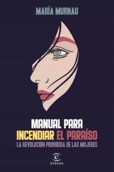 manual para incendiar el paraiso (ebook)-maria murnau-9788467059267