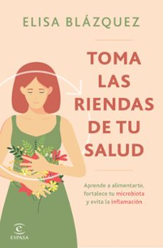 toma las riendas de tu salud-elisa blazquez-9788467074567