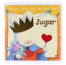 cosas que me gustan de jugar-tracey moroney-9788467545067