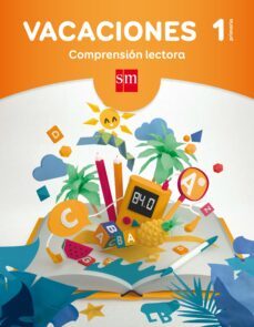 cuaderno comprensión lectora 1º educacion primaria vacaciones ed 2017-9788467593167