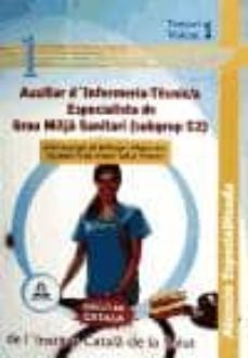 auxiliars dinfermeria - tecnic/a especialista de grau mitja sani tar (subgrup c2) dels hospitals de bellvitge, viladecans, germans trias i pujol i vall dhebron . temari volum i-9788467638967