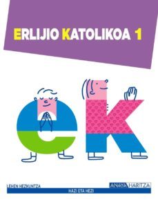 erlijio katolikoa 1. 1º primer ciclo-9788467847567
