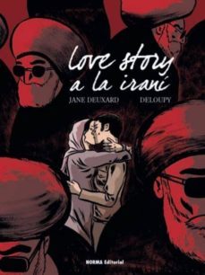 love story a la irani-jane deuxard-claire deloupy-9788467926767