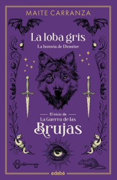 la loba gris (ebook)-maite carranza i gil dolz del castellar-9788468368467