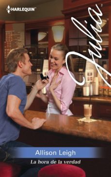 la hora de la verdad-allison leigh-9788468732367