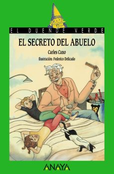 el secreto del abuelo ( premio lazarillo 2016 ) (el duende verde)-carles cano-9788469833667