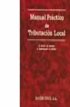 manual practico de tributacion local-angela acin-a. arroyo-l. rodriguez-9788470282867