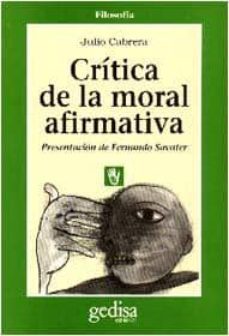 critica de la moral afiarmativa-julio cabrera-9788474325867