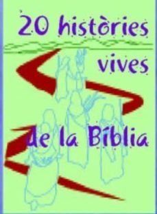 20 histories vives de la biblia-josep lligadas vendrell-9788474676167