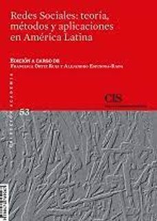 redes sociales: teoria, metodos y aplicaciones en america latina-9788474769067