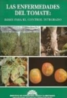 las enfermedades del tomate: bases para el control integrado-9788474799767