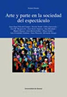 arte y parte en la sociedad del espectaculo-9788474859867