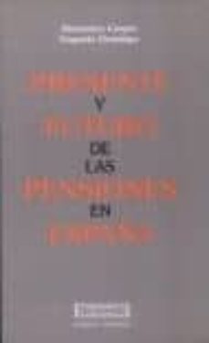 presente y futuro de las pensiones en españa-maximino carpio-eugenio domingo-9788474903867