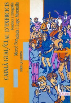 catala guai i: fonetica i ortografia. clau d'exercicis (4ª ed.)-merce foradada morillo-lupe moratalla-9788475841267