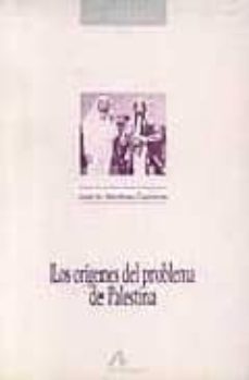 los origenes del problema de palestina-jose urbano martinez carreras-9788476352267