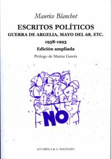 escritos politicos: guerra de argelia, mayo del 68-maurice blanchot-9788477742067