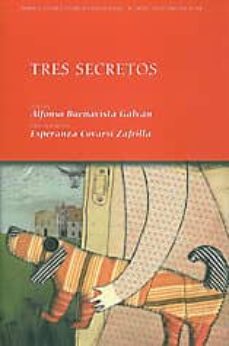 tres secretos-alfonso buenavista galvan-9788477962267