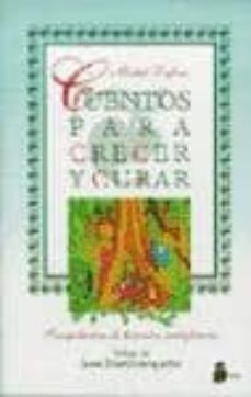 cuentos para crecer y curar-michel dufoux-9788478082667