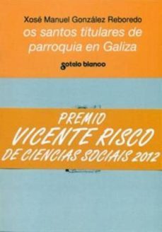 os santos titulares de parroquia en galiza-xose manuel gonzalez reboredo-9788478246267