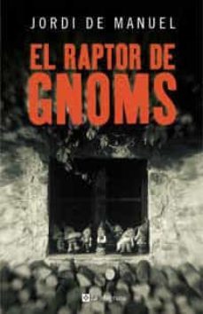 el raptor de gnoms-9788478718467