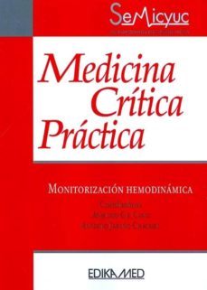 medicina critica practica. monitorizacion hemodinamica.-anselmo gil cano-9788478776467