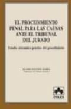 el procedimiento penal para las causas ante el tribunal del jurad o-9788478792467