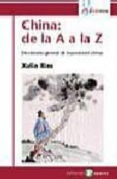 china de la a a la z: diccionario general de expresiones chinas-9788478844067