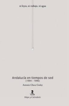 andalucia en tiempos de sed (1994-1996) (ebook)-antonio checa godoy-9788478986767