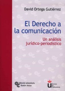 derecho de la comunicacion: un analisis juridico periodistico-9788480048767