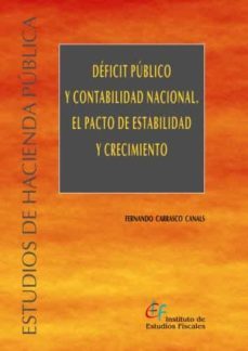 deficit publico y contabilidad nacional. el pacto de estabilidad y crecimiento-fernando carrasco canals-9788480082167