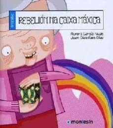 rebelion na caixa maxica-aurora garcia rivas-9788480535267