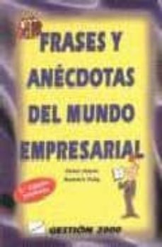 frases y anecdotas del mundo empresarial (3ª ed.)-9788480883467