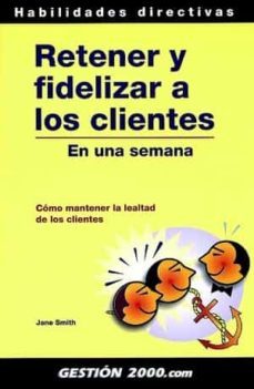 retener y fidelizar a los clientes en una semana-9788480887267