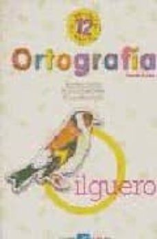 ortografia 12, 6º educacion primaria (2ª ed.)-maria perez pla-9788481050967