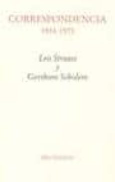 correspondencia 1933-1973 (introduccion, traduccion y notas de ja vier alcoriza y antonio lastra)-gershom scholem-leo strauss-9788481919967