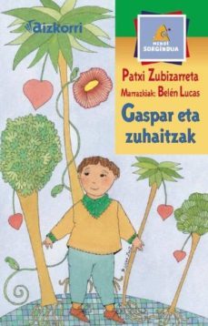 gaspar eta zuhaitzak-patxi zubizarreta dorronsoro-9788482633367