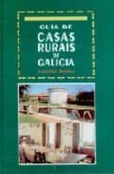 guia de casas rurais de galicia (2ª ed.)-9788482882567