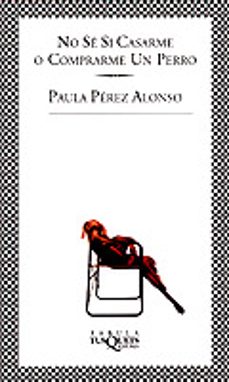no se si casarme o comprarme un perro-paula perez alonso-9788483106167