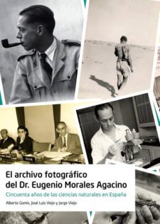 el archivo fotografico del dr. eugenio morales agacino (ebook)-jose luis viejo montesinos-9788483444467