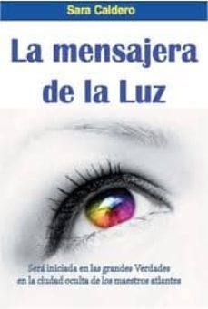la mensajera de la luz-sara caldero-9788483525067