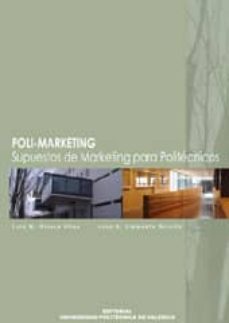 poli-marketing: supuestos de marketing para politecnicos-9788483634967