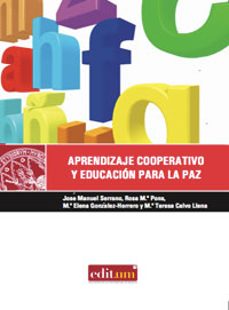 aprendizaje cooperativo y educacion para la paz: diseño de activi dades en el aula de educacion infantil-9788483719367
