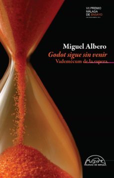 godot sigue sin venir: vademecum de la espera-miguel albero-9788483931967